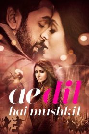 Ae Dil Hai Mushkil (2016) Hindi HD