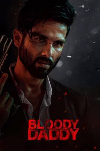 Bloody Daddy (2023) Hindi HD