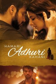Hamari Adhuri Kahani (2015) Hindi HD