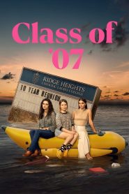 Class of ’07 (2023) S01 Complete Hindi