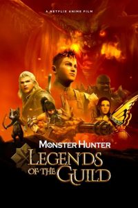 Monster Hunter: Legends of the Guild (2021) English HD