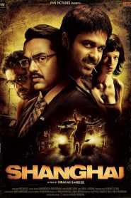 Shanghai (2012) Hindi HD