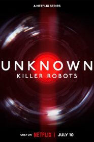 Unknown: Killer Robots (2023) Hindi Dubbed HD