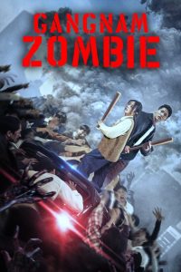 Gangnam Zombie (2023) Hindi Dubbed HD
