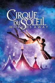 Cirque du Soleil: Worlds Away (2012) Hindi Dubbed HD