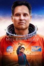 A Million Miles Away (2023) Hindi Dubbed HD