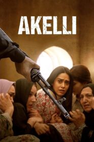 Akelli (2023) Hindi PreDvD