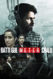 Batti Gul Meter Chalu (2018) Hindi