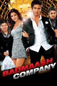 Badmaash Company (2010) Hindi