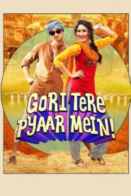 Gori Tere Pyaar Mein (2013) Hindi