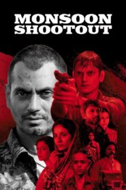 Monsoon Shootout (2017) Hindi