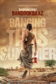 Babumoshai Bandookbaaz (2017) Hindi Dubbed
