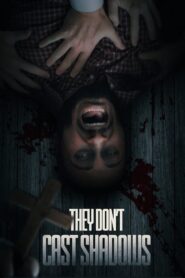 They Don’t Cast Shadows (2022) Hindi Dubbed