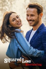 Squared Love Everlasting (2023) Hindi Dubbed