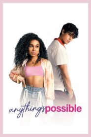 Anything’s Possible (2022) Hindi Dubbed