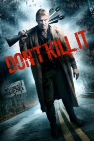 Don’t Kill It (2016) Hindi Dubbed