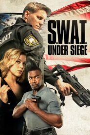 S.W.A.T.: Under Siege (2017) Hindi Dubbed