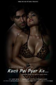 Kuch Pal Pyar Ke (2018) Hindi