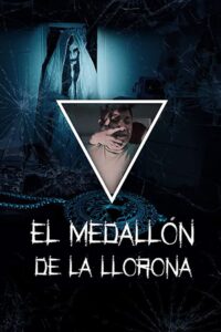 El medallón de La Llorona (2020) Hindi Dubbed