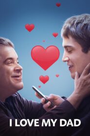 I Love My Dad (2022) Hindi Dubbed
