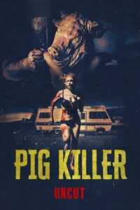 Pig Killer (2022) Unofficial Hindi Dubbed