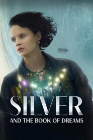 Silver and the Book of Dreams (2023) Hindi Dubbed