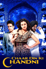 Chaar Din Ki Chandni (2023) Hindi Dubbed
