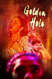 Golden Hole (2020) Hindi Season 1 Complete Kooku WebseriesGolden Hole