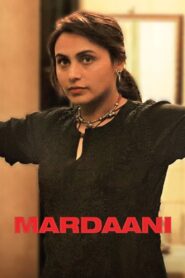 Mardaani (2014) Hindi