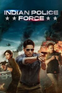 Indian Police Force (2024) Hindi Season 1 Complete