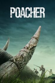 Poacher (2024) Hindi Season 1 Complete
