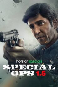 Special Ops 1.5: The Himmat Story (2021) Hindi Season 1 Complete