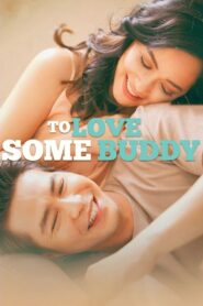 To Love Some Buddy (2024) Hindi