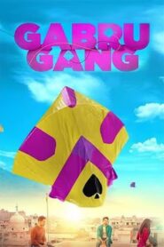 Gabru Gang (2024) Hindi PreDVD