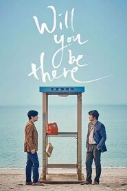 Will You Be There (2016) Hindi Dubbed