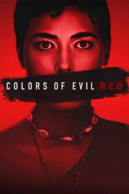 Colors of Evil: Red (2024) Hindi Dubbed