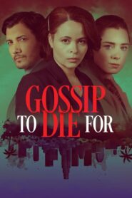 Gossip to Die For (2024) Hindi Dubbed