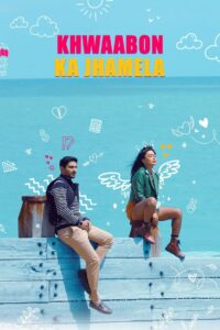 Khwaabon Ka Jhamela (2024) Hindi Dubbed
