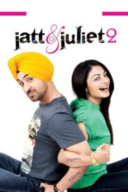 Jatt & Juliet 2 (2013) Punjabi HD