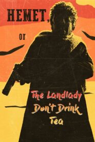 Hemet, or the Landlady Dont Drink Tea (2024) Unofficial Hindi Dubbed