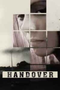 Handover (2011) Hindi HD